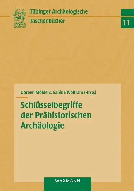 Cover: 9783830931768 | Schlüsselbegriffe der Prähistorischen Archäologie | Doreen Mölders