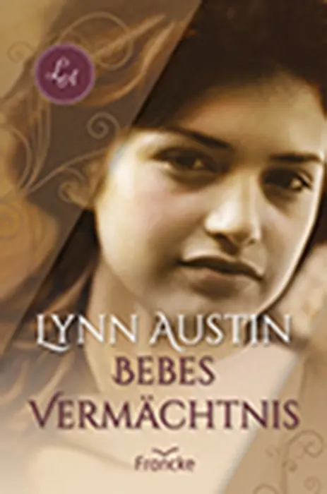 Cover: 9783868271768 | Bebes Vermächtnis | Lynn Austin | Taschenbuch | 455 S. | Deutsch