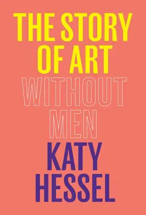 Cover: 9780393881868 | The Story of Art Without Men | Katy Hessel | Buch | Englisch | 2023