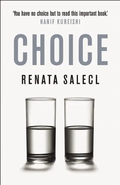 Cover: 9781846681868 | The Tyranny of Choice | Renata Salecl | Taschenbuch | 192 S. | 2011