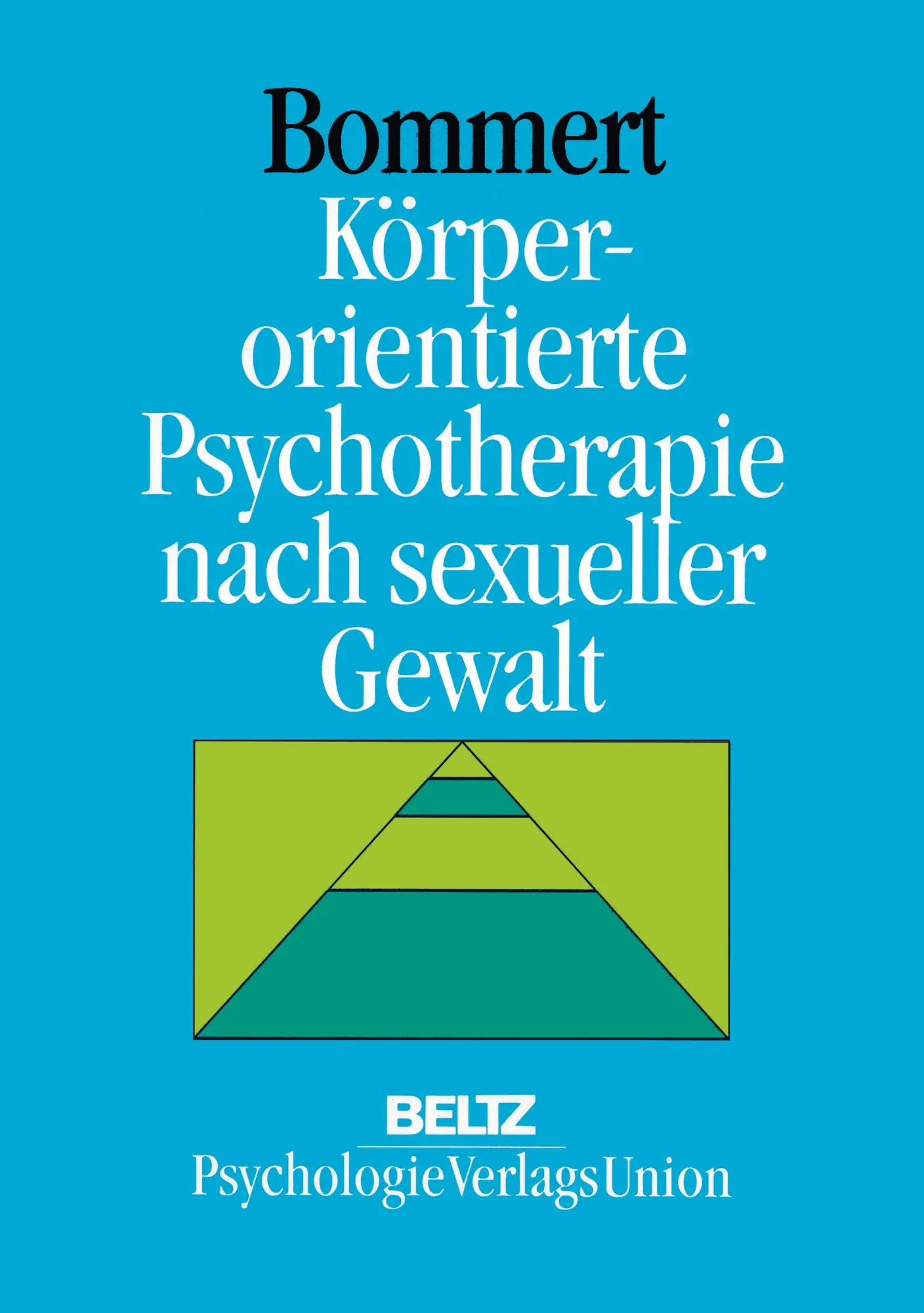 Cover: 9783621271868 | Körperorientierte Psychotherapie | Claudia Bommert | Taschenbuch