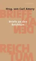 Cover: 9783630871868 | Briefe an den Reichtum | Carl Amery | Buch | 272 S. | Deutsch | 2005