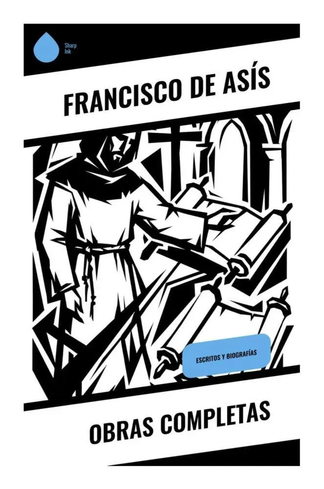 Cover: 9788028521868 | Obras Completas | Escritos y Biografías | Francisco de Asís | Buch