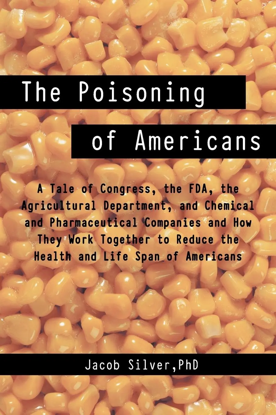 Cover: 9781475941968 | The Poisoning of Americans | Jacob Silver | Taschenbuch | Englisch