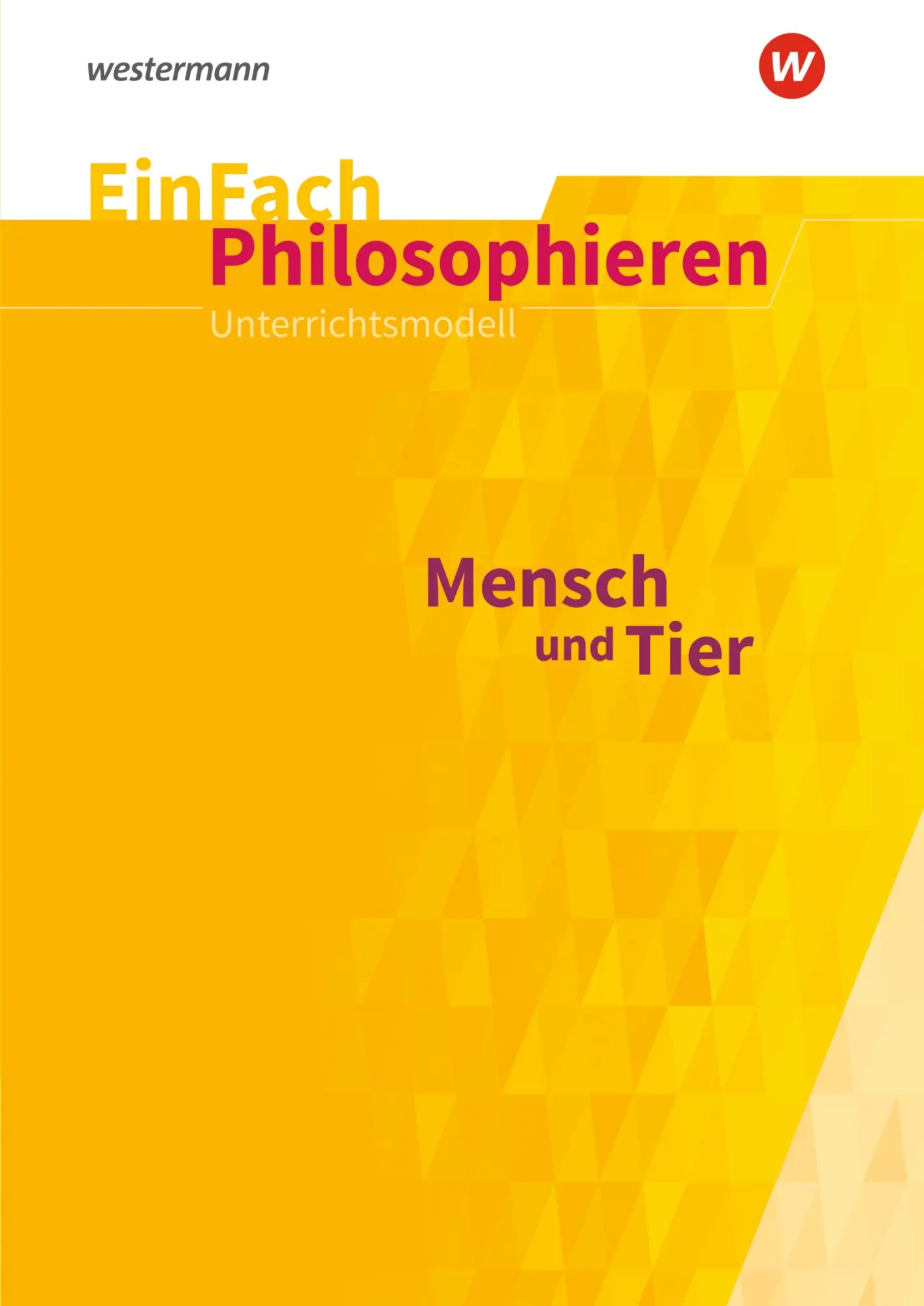 Cover: 9783141251968 | Mensch und Tier. EinFach Philosophieren | Klassen 8 - 11 | Paus | Buch