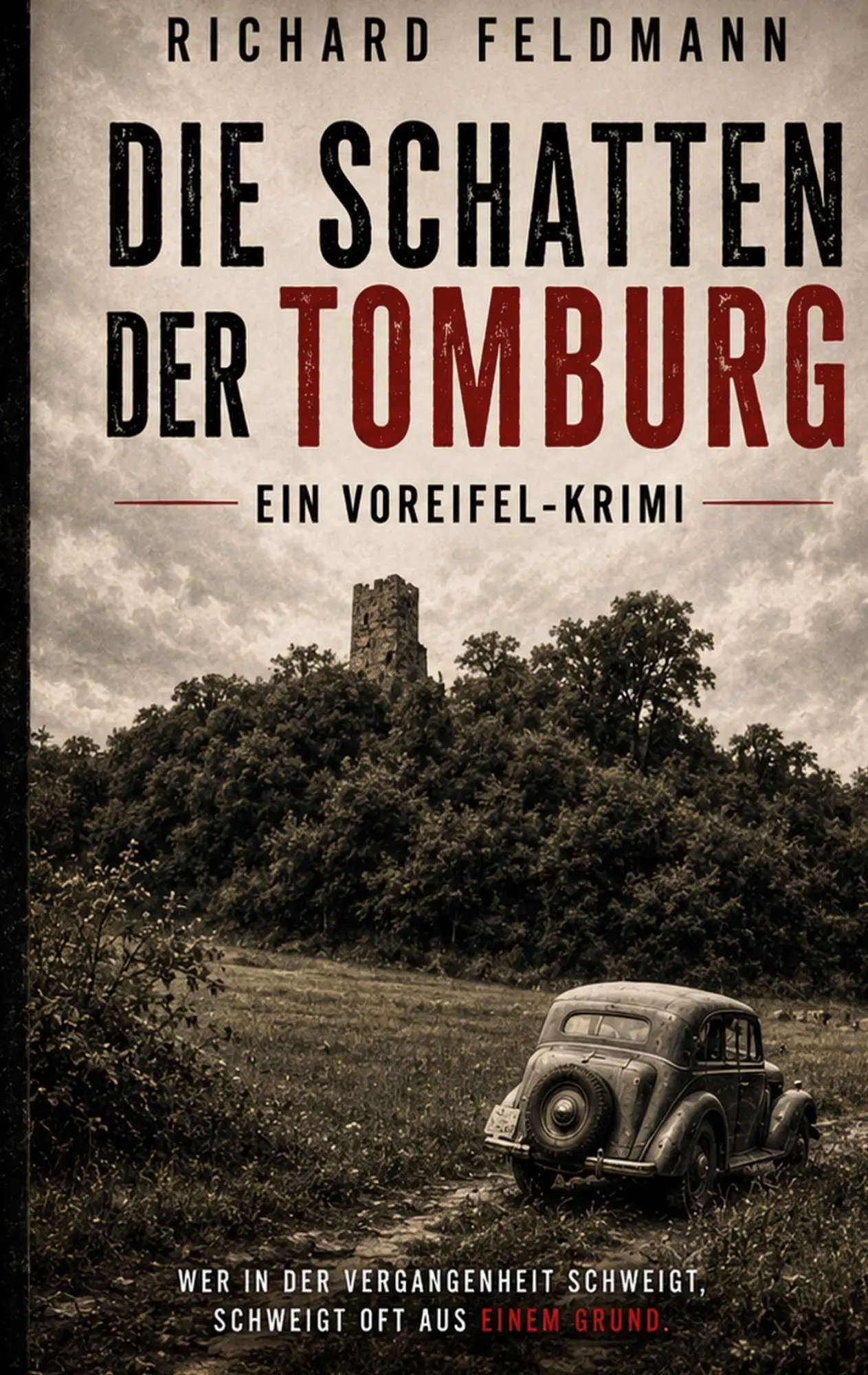 Cover: 9783696371968 | Die Schatten der Tomburg | Ein Voreifel-Krimi | Richard Feldmann