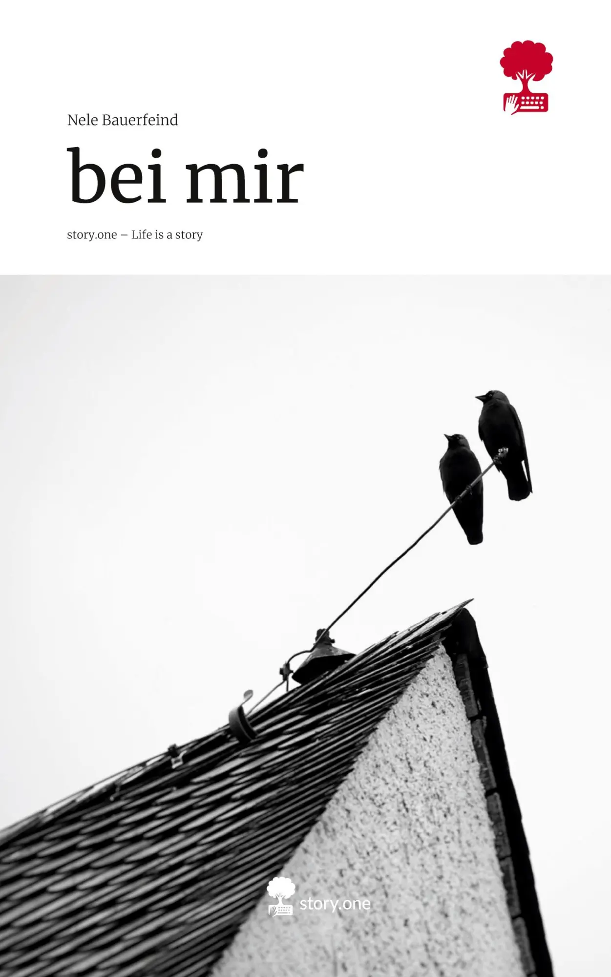 Cover: 9783711591968 | bei mir. Life is a Story - story.one | Nele Bauerfeind | Buch | 80 S.