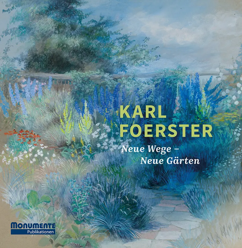 Cover: 9783867951968 | Karl Foerster | Neue Wege - Neue Gärten | Heidi Howcroft (u. a.)