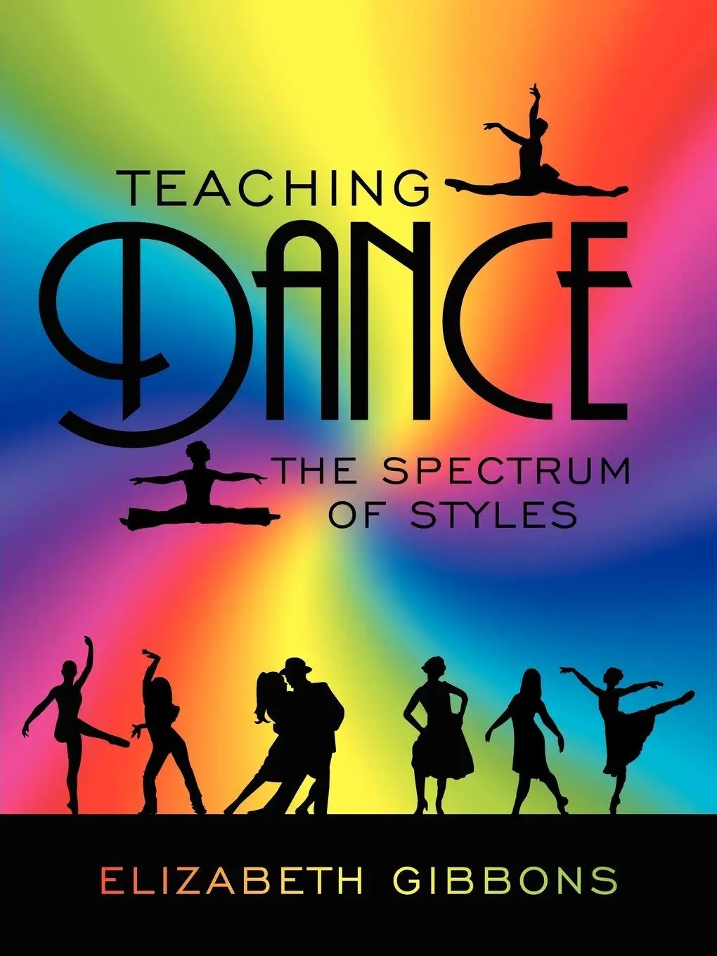 Cover: 9781434312068 | Teaching Dance | The Spectrum of Styles | Elizabeth Gibbons | Buch