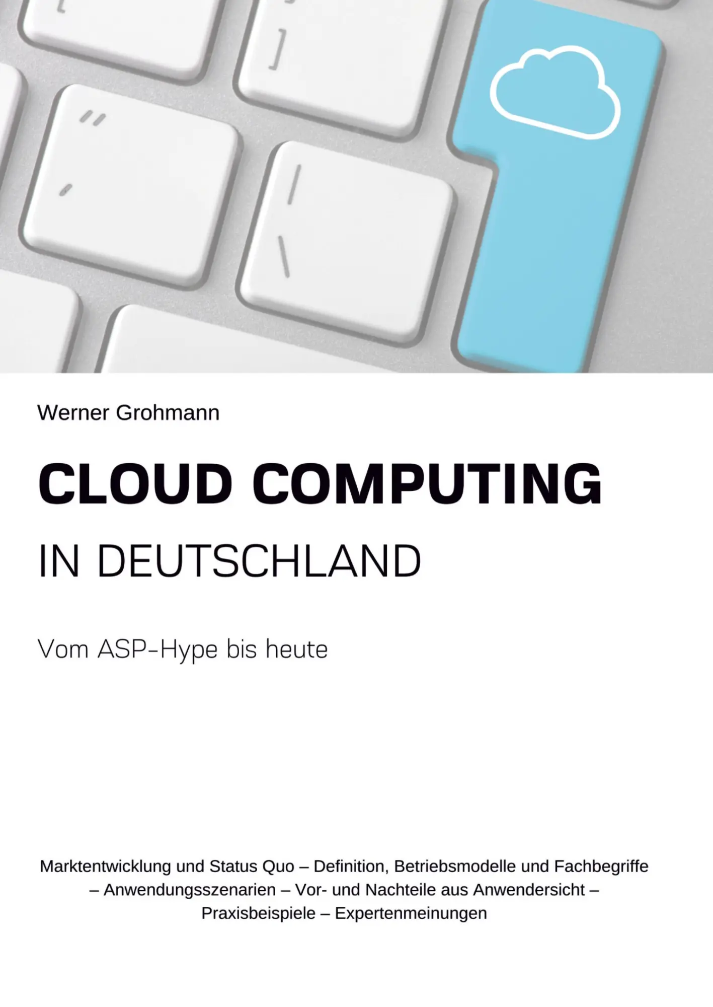 Cover: 9783347232068 | Cloud Computing in Deutschland | Vom ASP-Hype bis heute | Grohmann