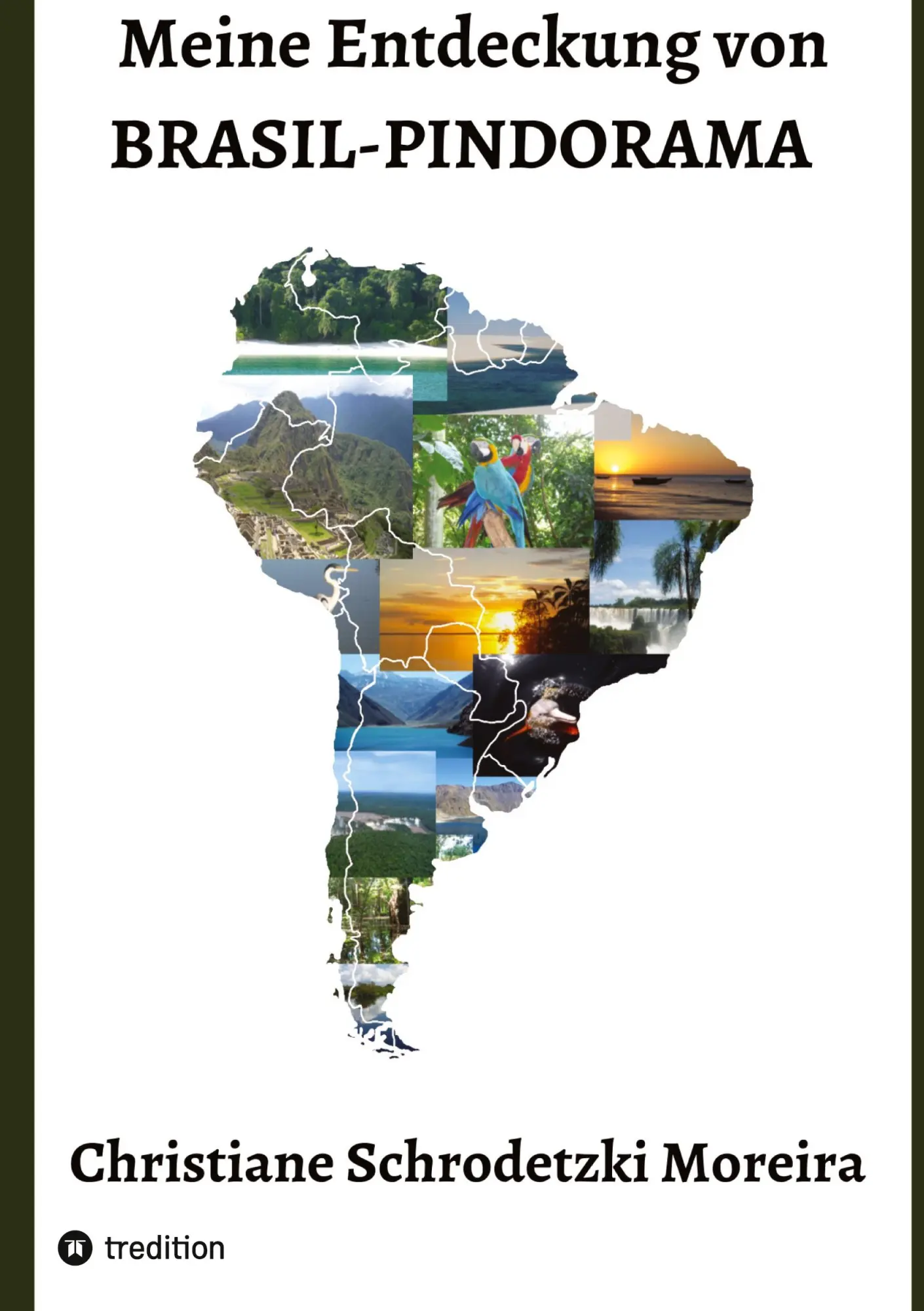 Cover: 9783347782068 | Meine Entdeckung von Brasil-Pindorama | Christiane Schrodetzki Moreira