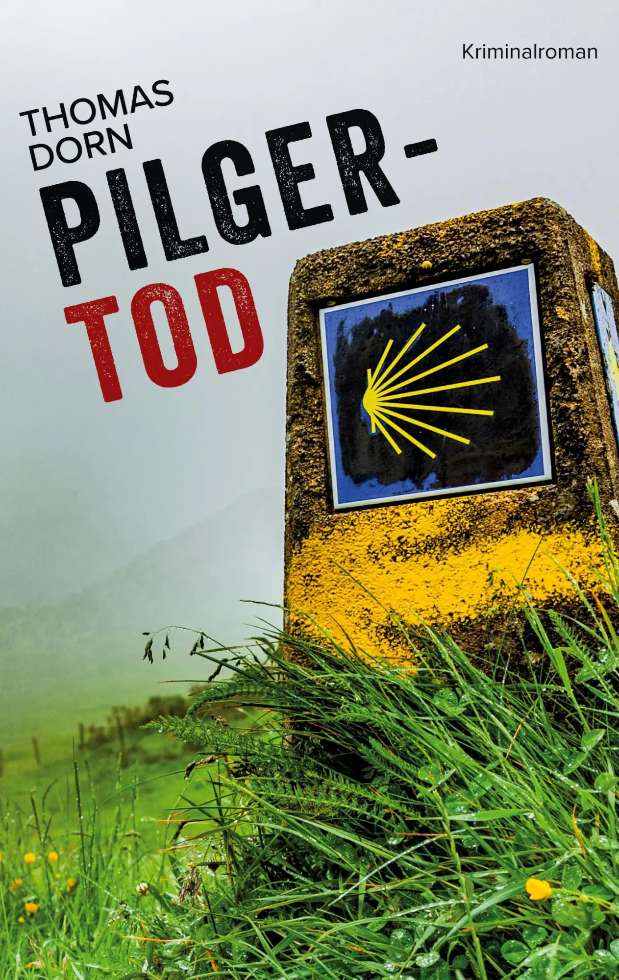 Cover: 9783695102068 | Pilgertod | Thomas Dorn | Taschenbuch | 224 S. | Deutsch | 2026