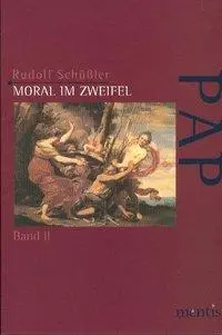 Cover: 9783897852068 | Moral im Zweifel. Bd.1 | Rudolf Schüßler | Taschenbuch | Deutsch