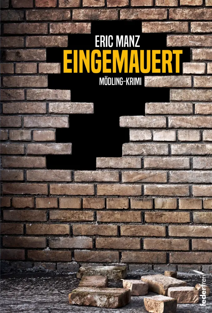 Cover: 9783990742068 | Eingemauert | Eric Manz | Taschenbuch | 190 S. | Deutsch | 2022