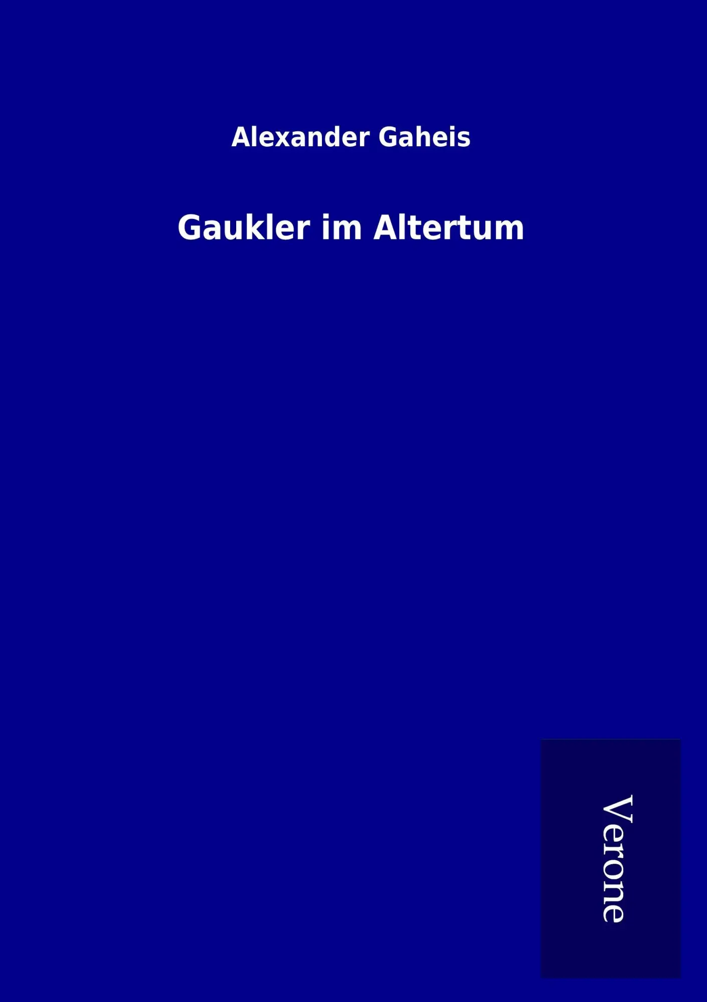 Cover: 9789925032068 | Gaukler im Altertum | Alexander Gaheis | Taschenbuch | 36 S. | Deutsch