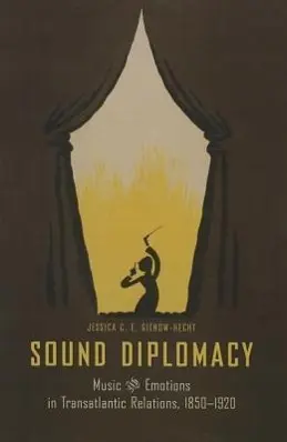 Cover: 9780226292168 | SOUND DIPLOMACY | Jessica C. E. Gienow-Hecht | Taschenbuch | Englisch