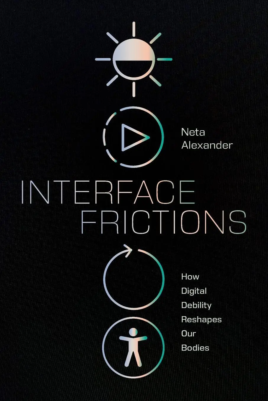 Cover: 9781478032168 | Interface Frictions | How Digital Debility Reshapes Our Bodies | Buch