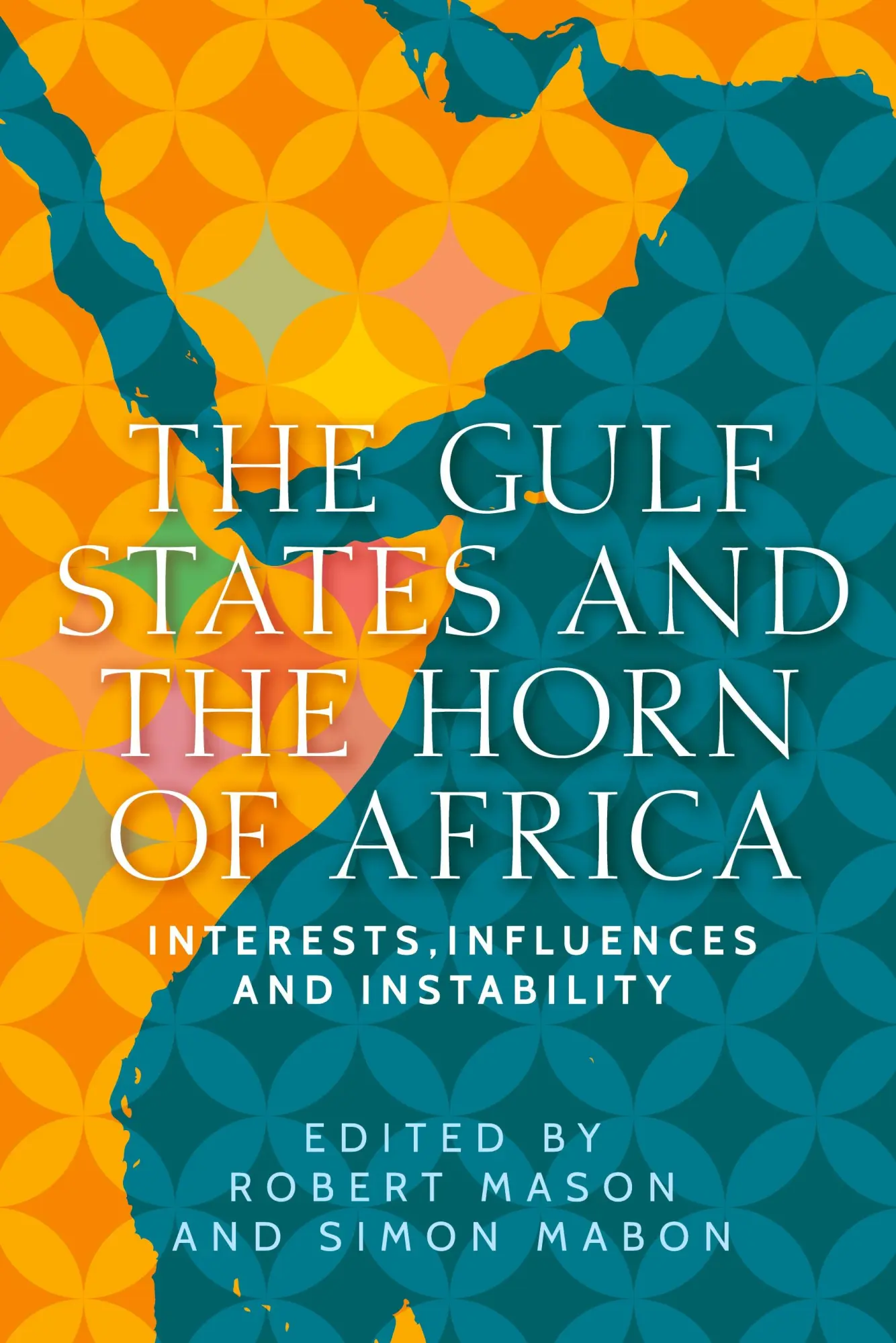 Cover: 9781526162168 | The Gulf States and the Horn of Africa | Robert Mason (u. a.) | Buch