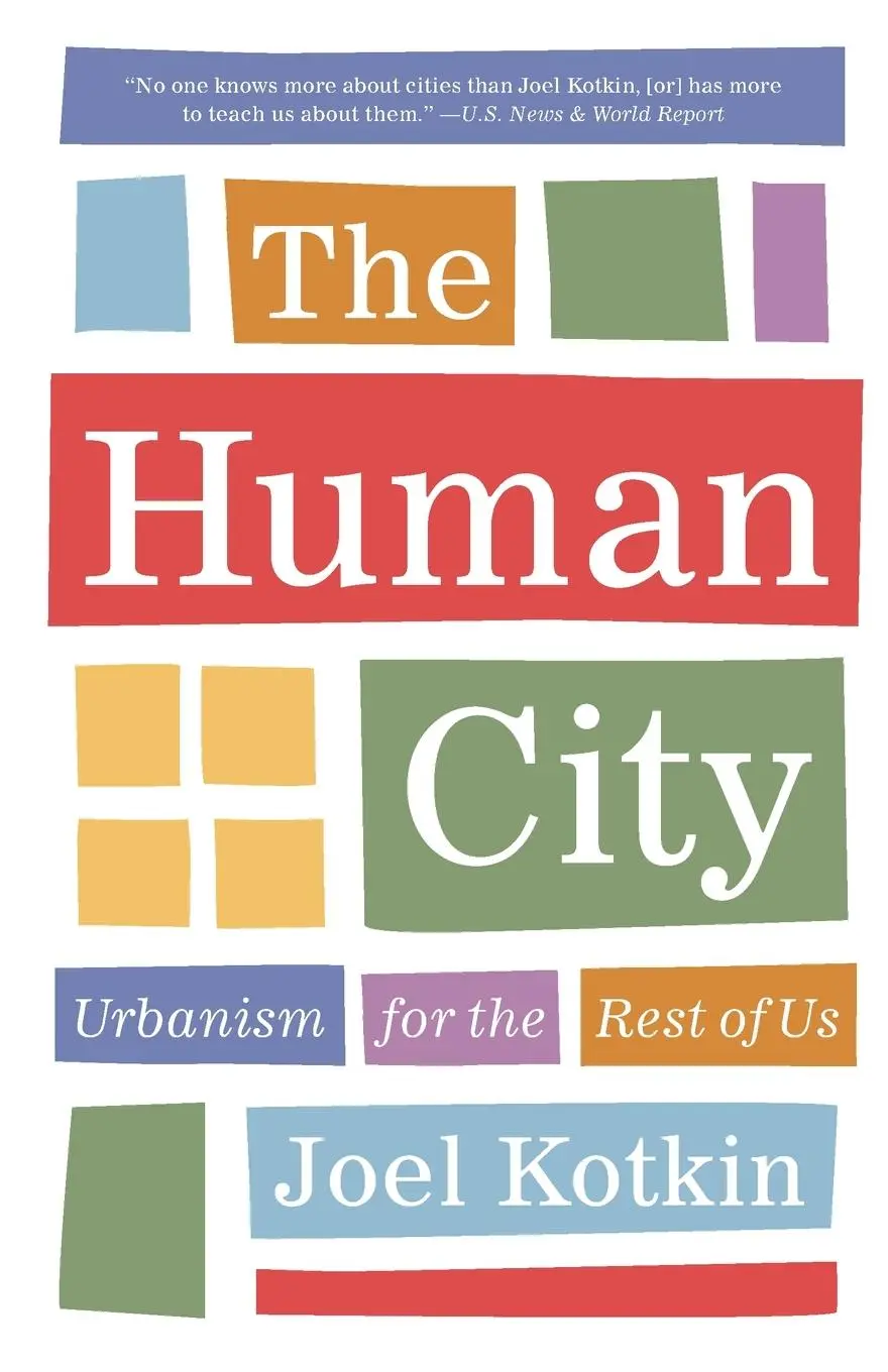 Cover: 9781572842168 | The Human City | Urbanism for the Rest of Us | Joel Kotkin | Buch