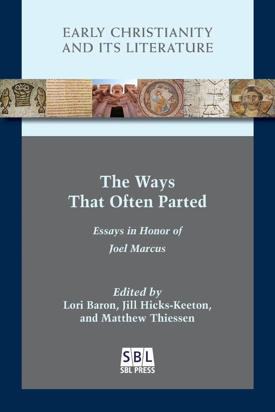 Cover: 9781628372168 | The Ways That Often Parted | Essays in Honor of Joel Marcus | Buch