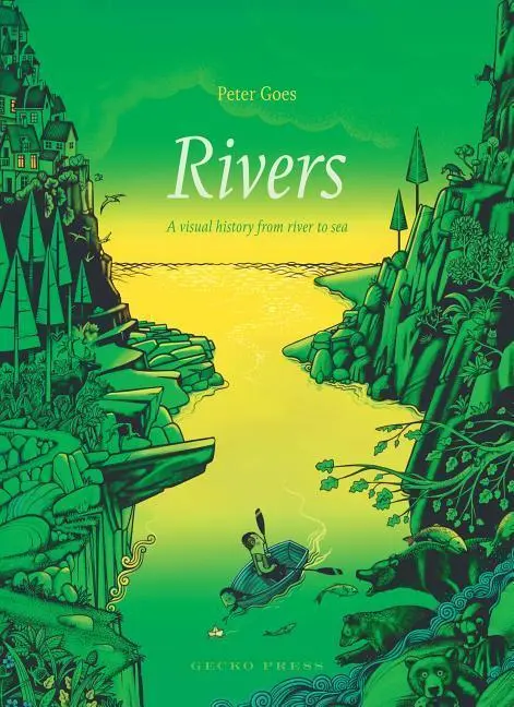 Cover: 9781776572168 | Rivers | A Visual History from River to Sea | Peter Goes | Buch | 2018