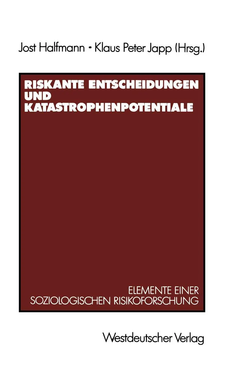 Cover: 9783531122168 | Riskante Entscheidungen und Katastrophenpotentiale | Klaus-Peter Japp