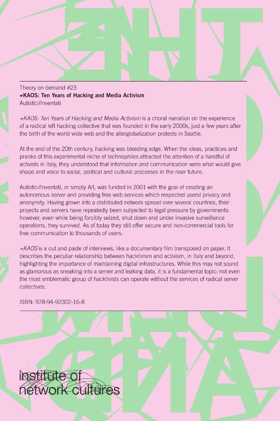Rückseite: 9789492302168 | +KAOS. Ten Years of Hacking and Media Activism | Autistici/Inventati