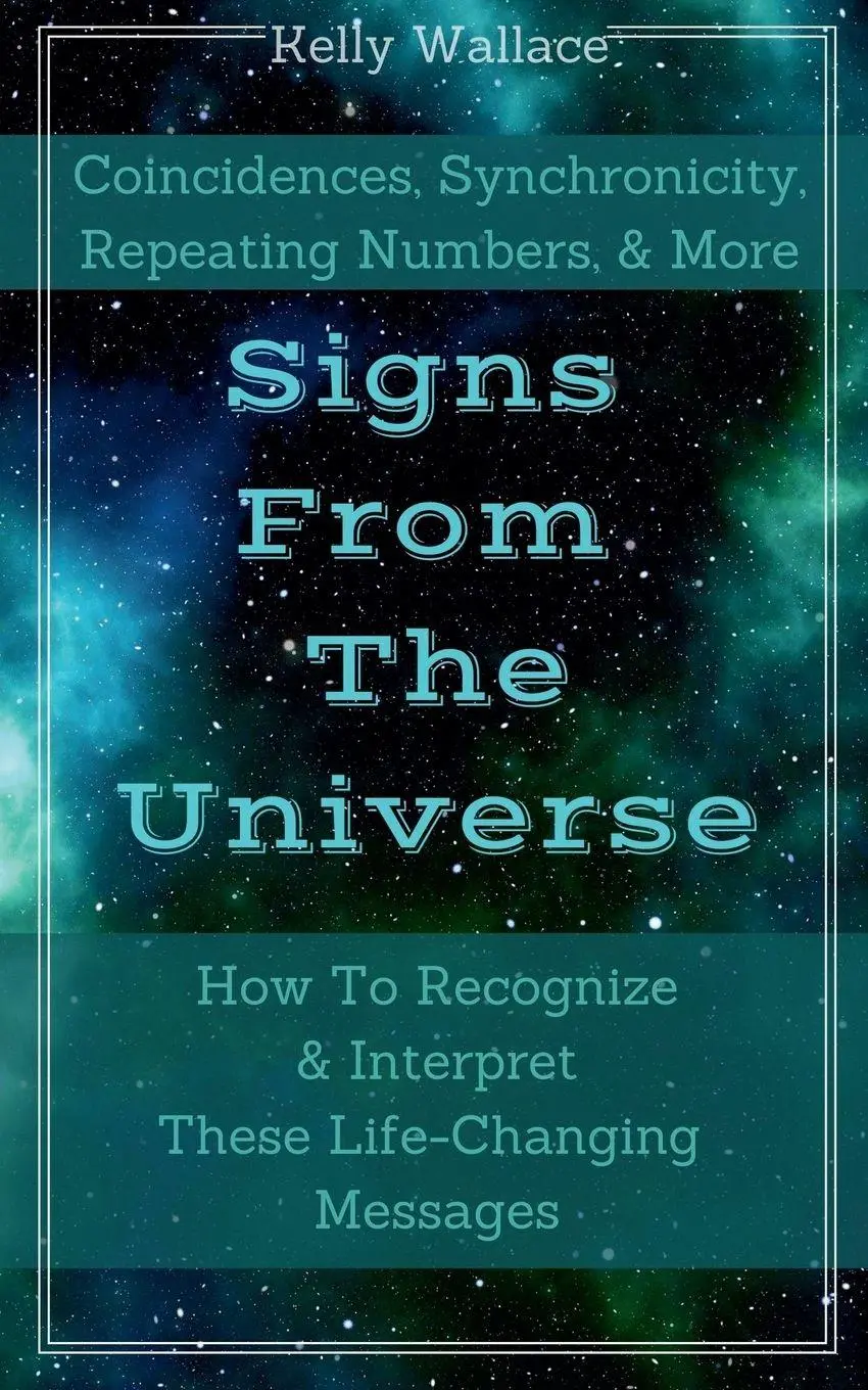 Cover: 9781393192268 | Signs From The Universe - Coincidences, Synchronicity, Repeating...