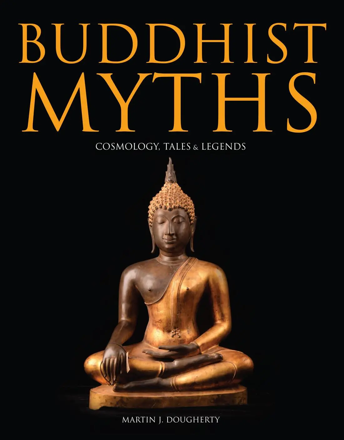 Cover: 9781838862268 | Buddhist Myths | Cosmology, Tales &amp; Legends | Martin J Dougherty