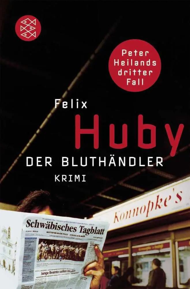 Cover: 9783596182268 | Der Bluthändler | Krimi | Felix Huby | Taschenbuch | 320 S. | Deutsch
