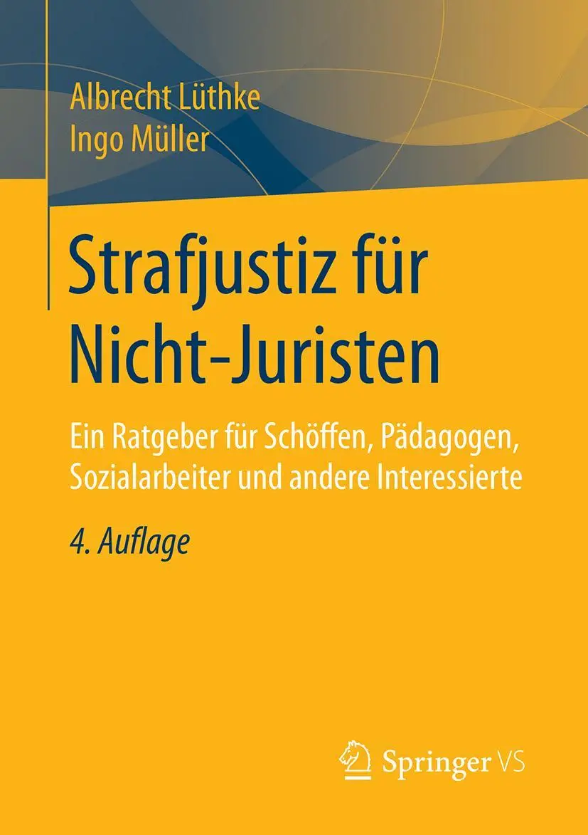 Cover: 9783658242268 | Strafjustiz für Nicht-Juristen | Ingo Müller (u. a.) | Taschenbuch