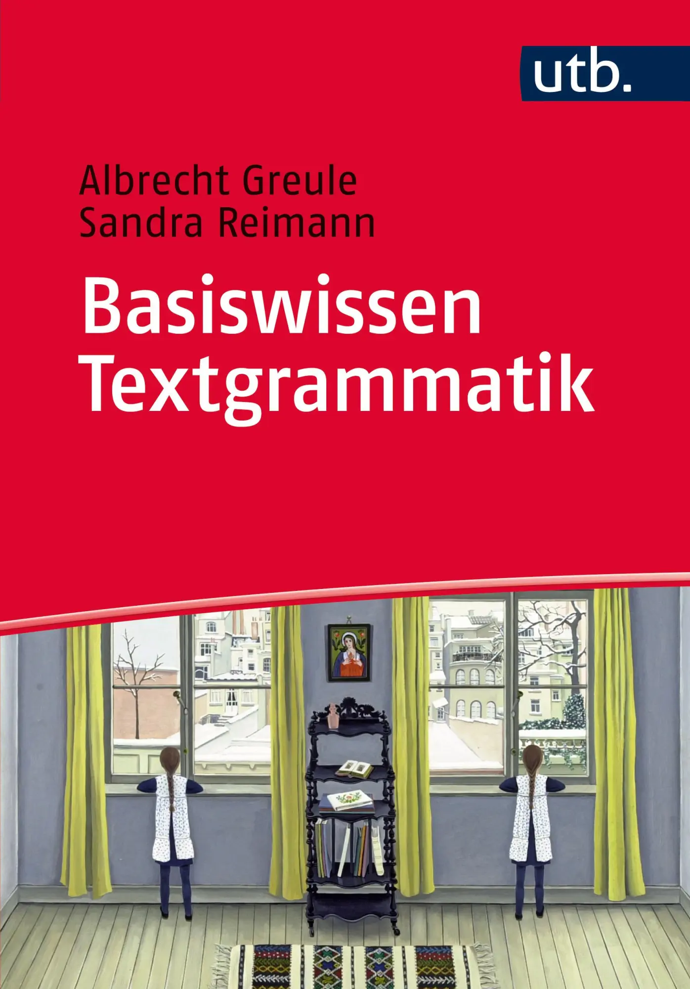 Cover: 9783825242268 | Basiswissen Textgrammatik | Albrecht Greule (u. a.) | Taschenbuch