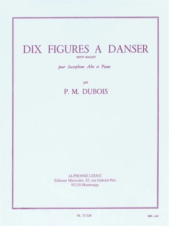 Cover: 9790046232268 | 10 figures à danser Petit ballet pour saxophone et piano | Dubois