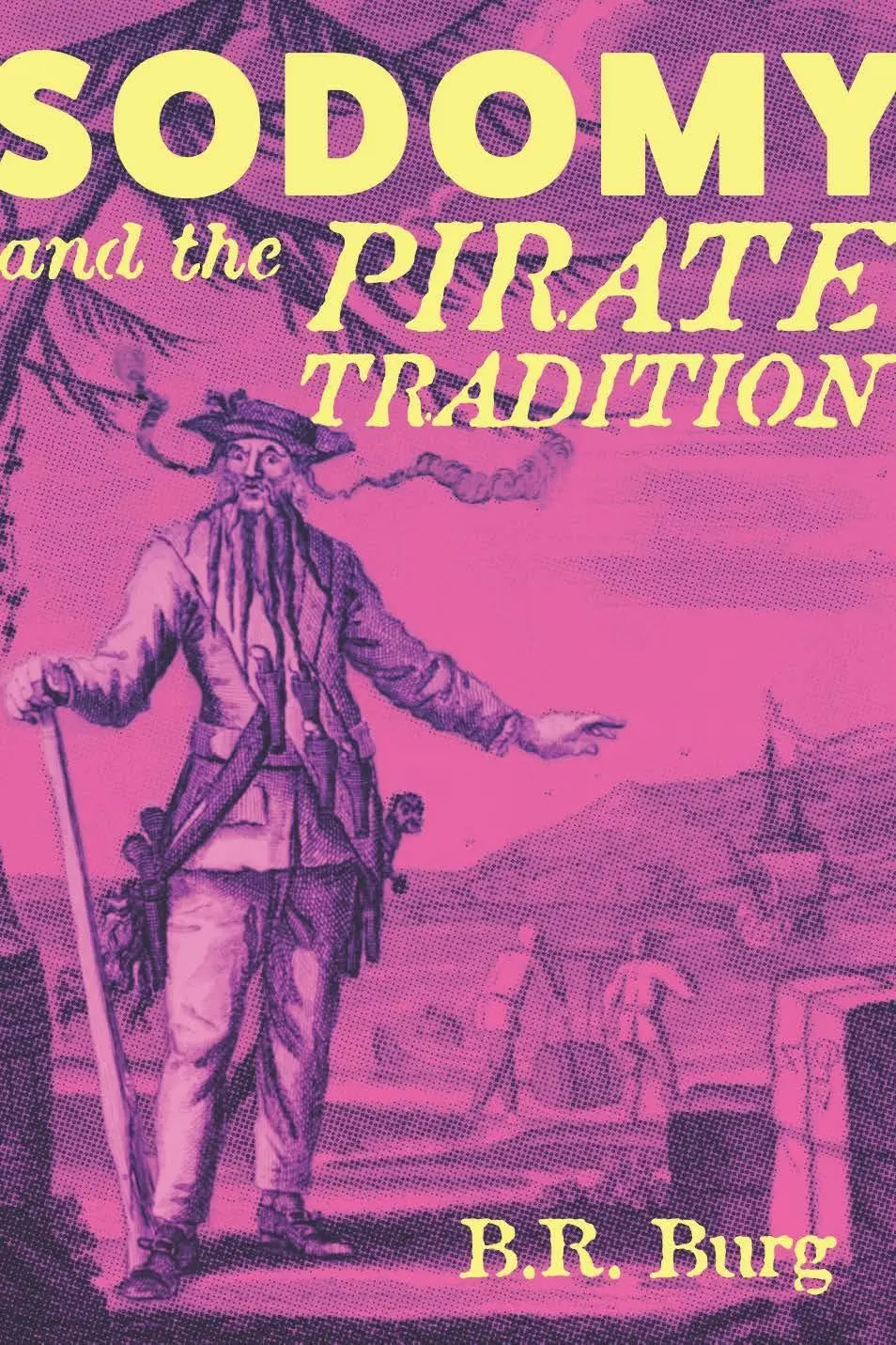 Cover: 9780814712368 | Sodomy and the Pirate Tradition | B R Burg | Taschenbuch | Englisch