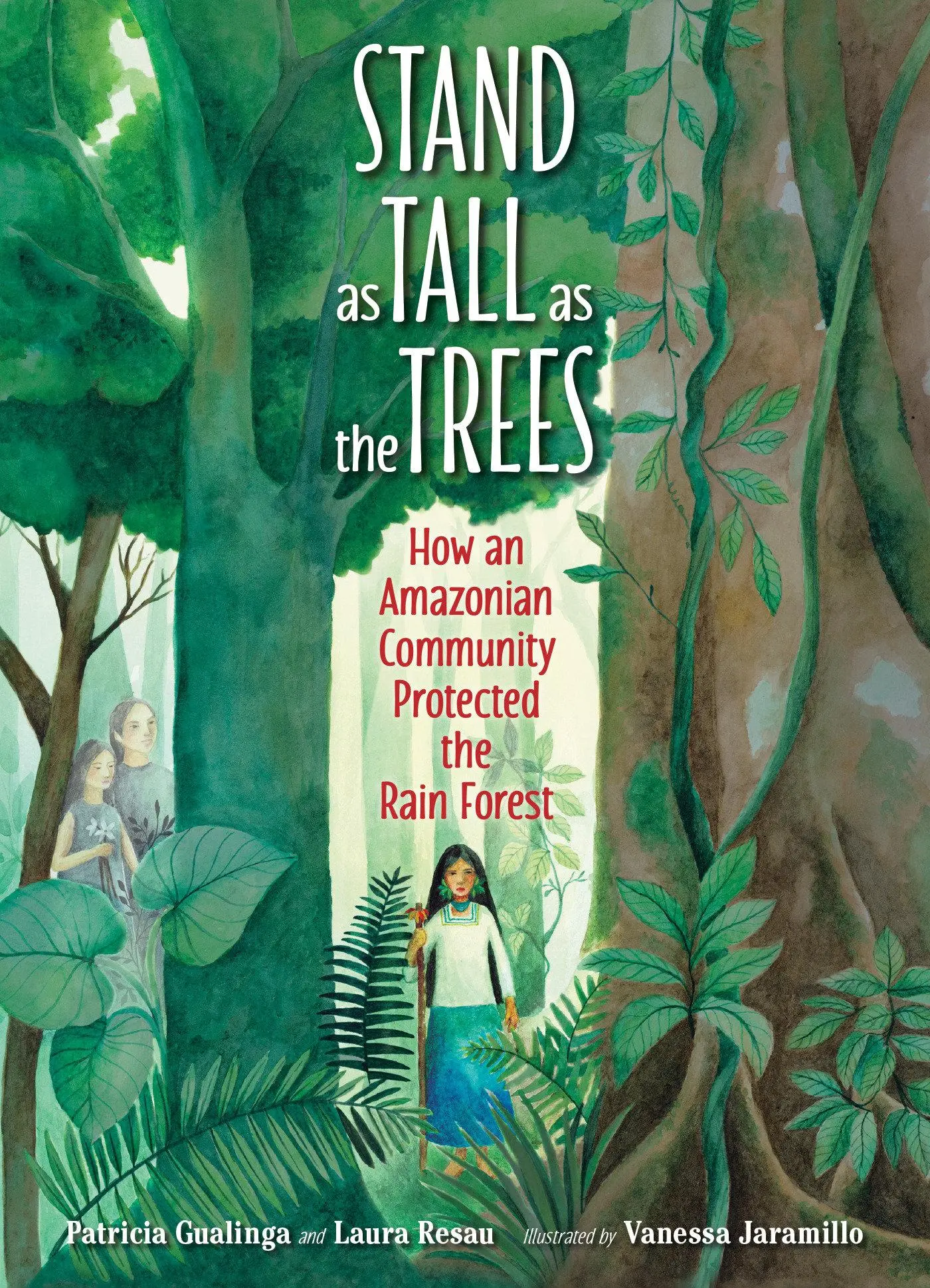 Cover: 9781623542368 | Stand as Tall as the Trees | Laura Resau (u. a.) | Buch | Englisch