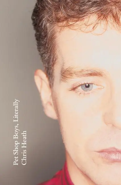 Cover: 9781785152368 | Pet Shop Boys, Literally | Chris Heath | Buch | Gebunden | Englisch