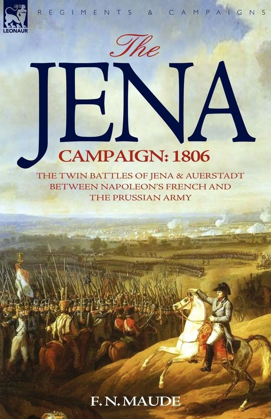 Cover: 9781846772368 | The Jena Campaign | F. N. Maude | Taschenbuch | Englisch | 2007