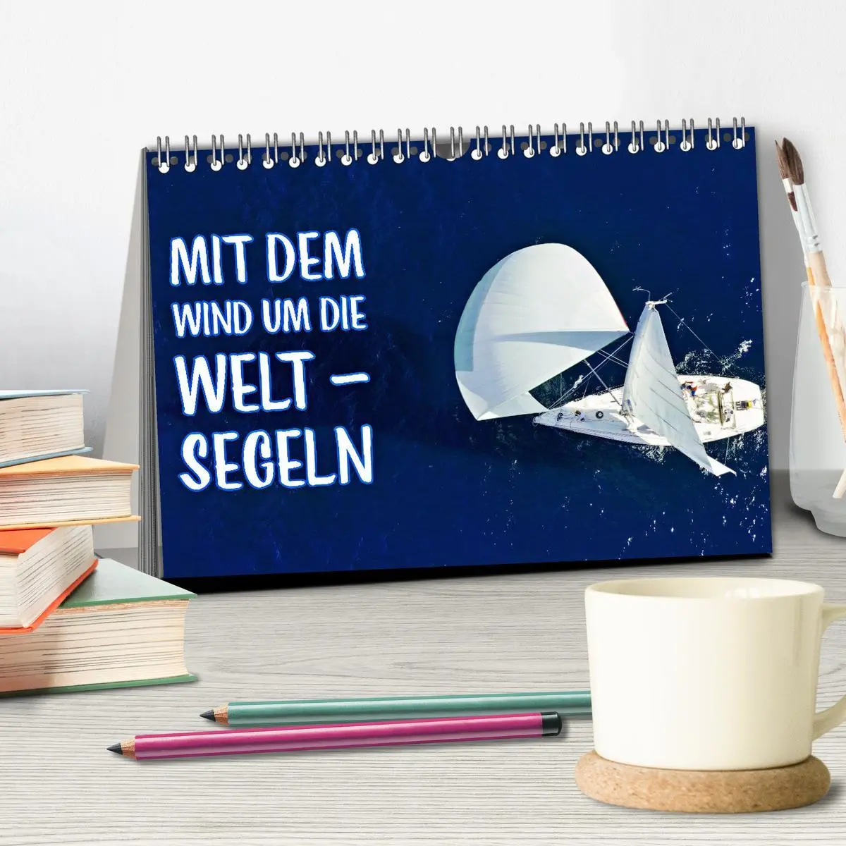 Bild: 9783457402368 | Mit dem Wind um die Welt - segeln (Tischkalender 2026 DIN A5 quer),...