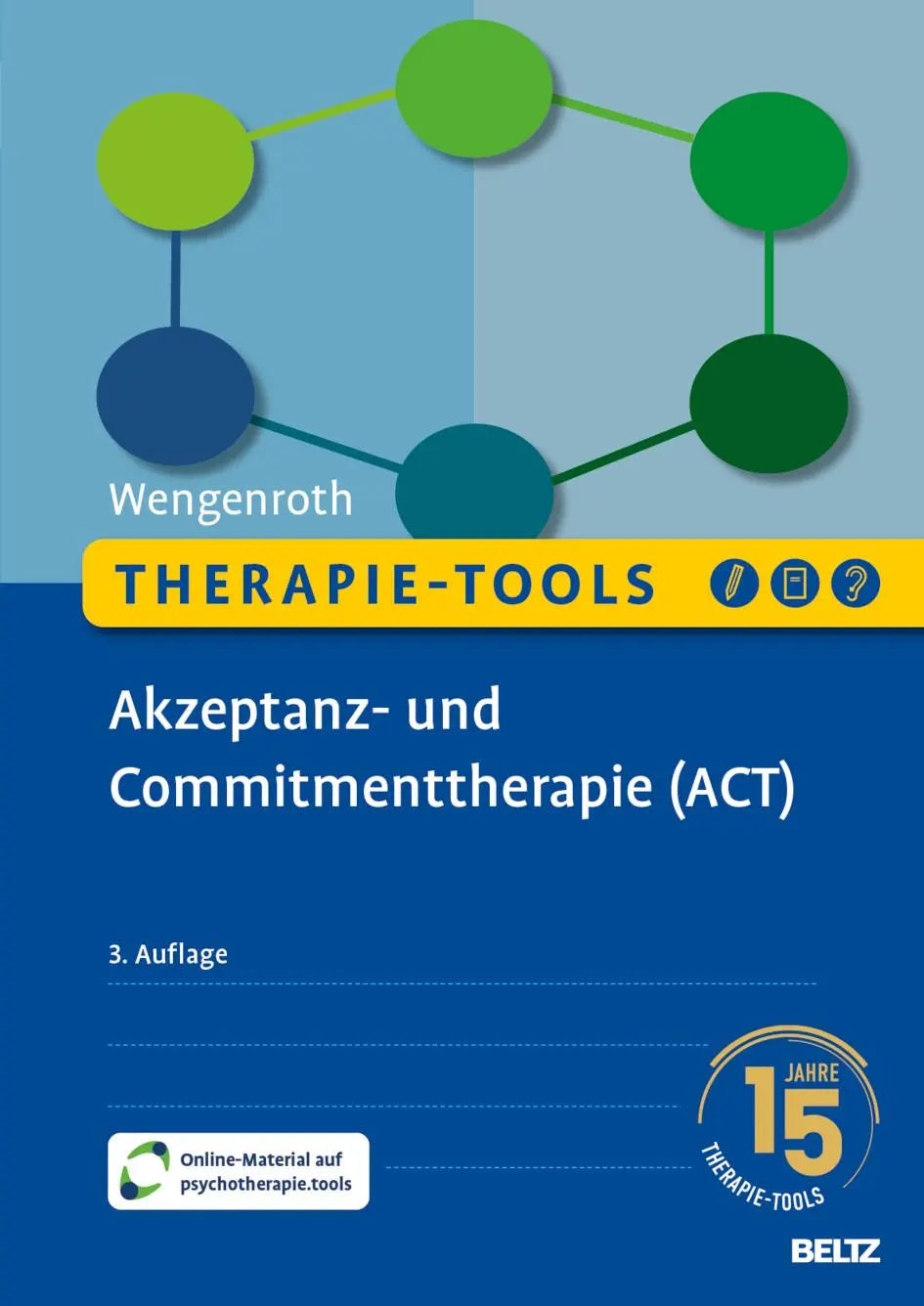 Cover: 9783621292368 | Therapie-Tools Akzeptanz- und Commitmenttherapie (ACT) | Wengenroth Cover: 9783621292368 | Therapie-Tools Akzeptanz- und Commitmenttherapie (ACT) | Wengenroth