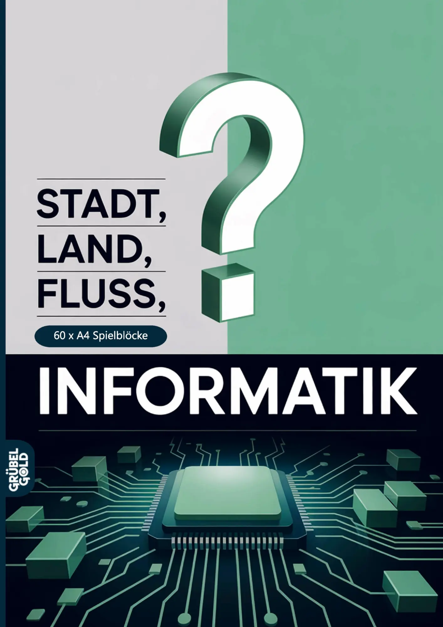 Cover: 9783693192368 | Stadt, Land, Fluss, Informatik | Grübelgold Rätselhefte | Taschenbuch