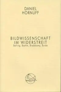 Cover: 9783770552368 | Bildwissenschaft im Widerstreit | Belting, Boehm, Bredekamp, Burda