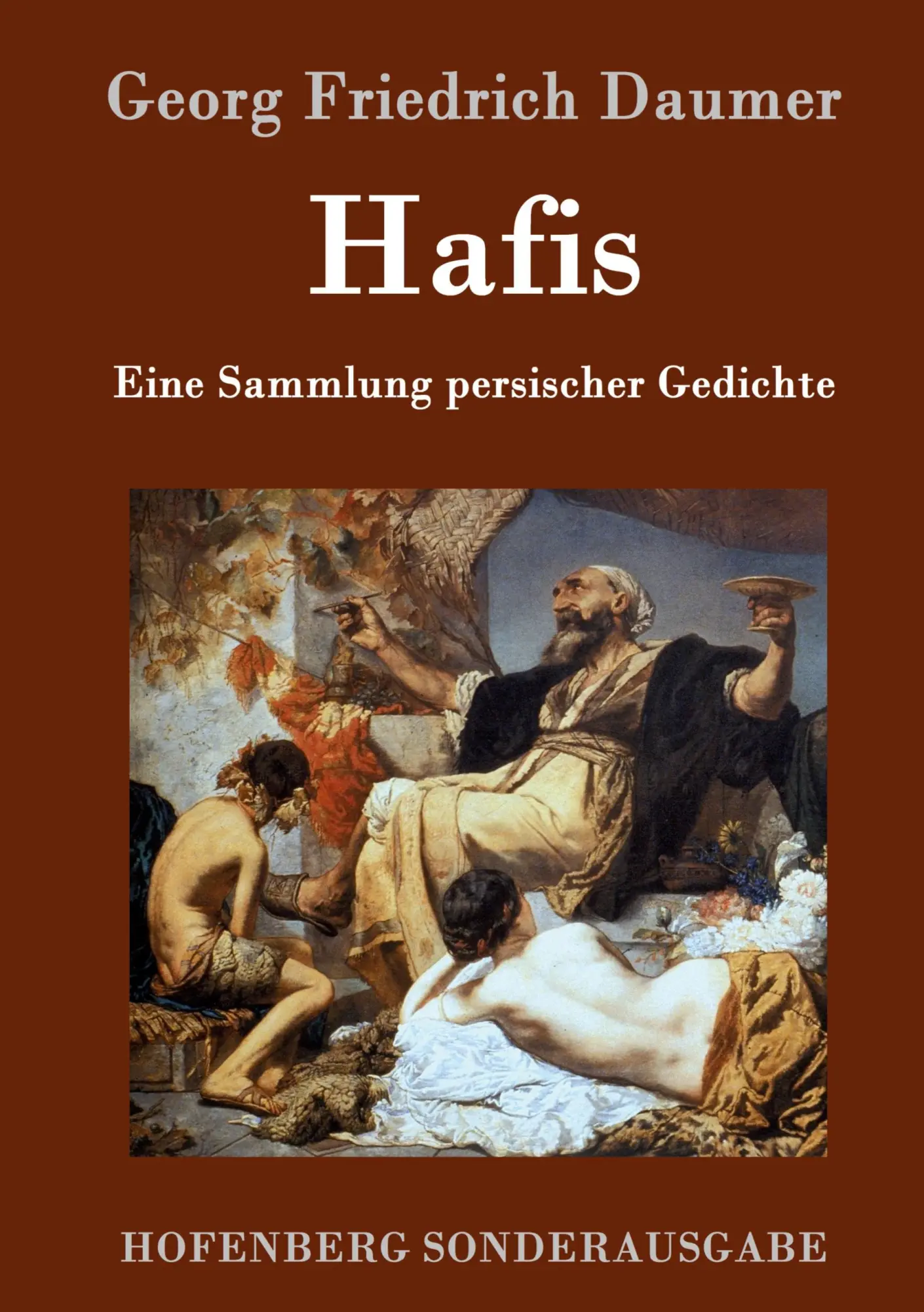 Cover: 9783843052368 | Hafis | Eine Sammlung persischer Gedichte | Georg Friedrich Daumer