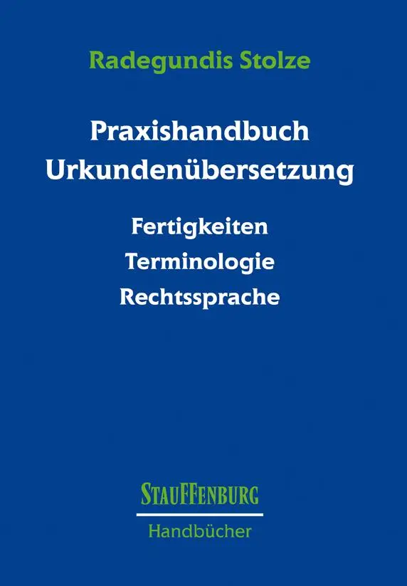 Cover: 9783860572368 | Praxishandbuch Urkundenübersetzung | Radegundis Stolze | Buch | 387 S.