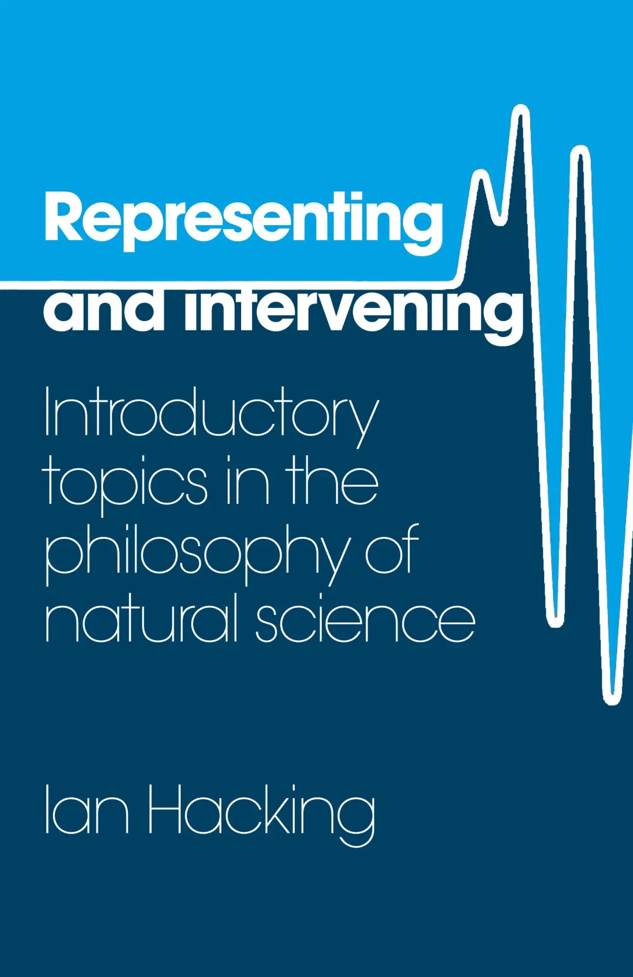 Cover: 9780521282468 | Representing and Intervening | Ian Hacking | Taschenbuch | Englisch