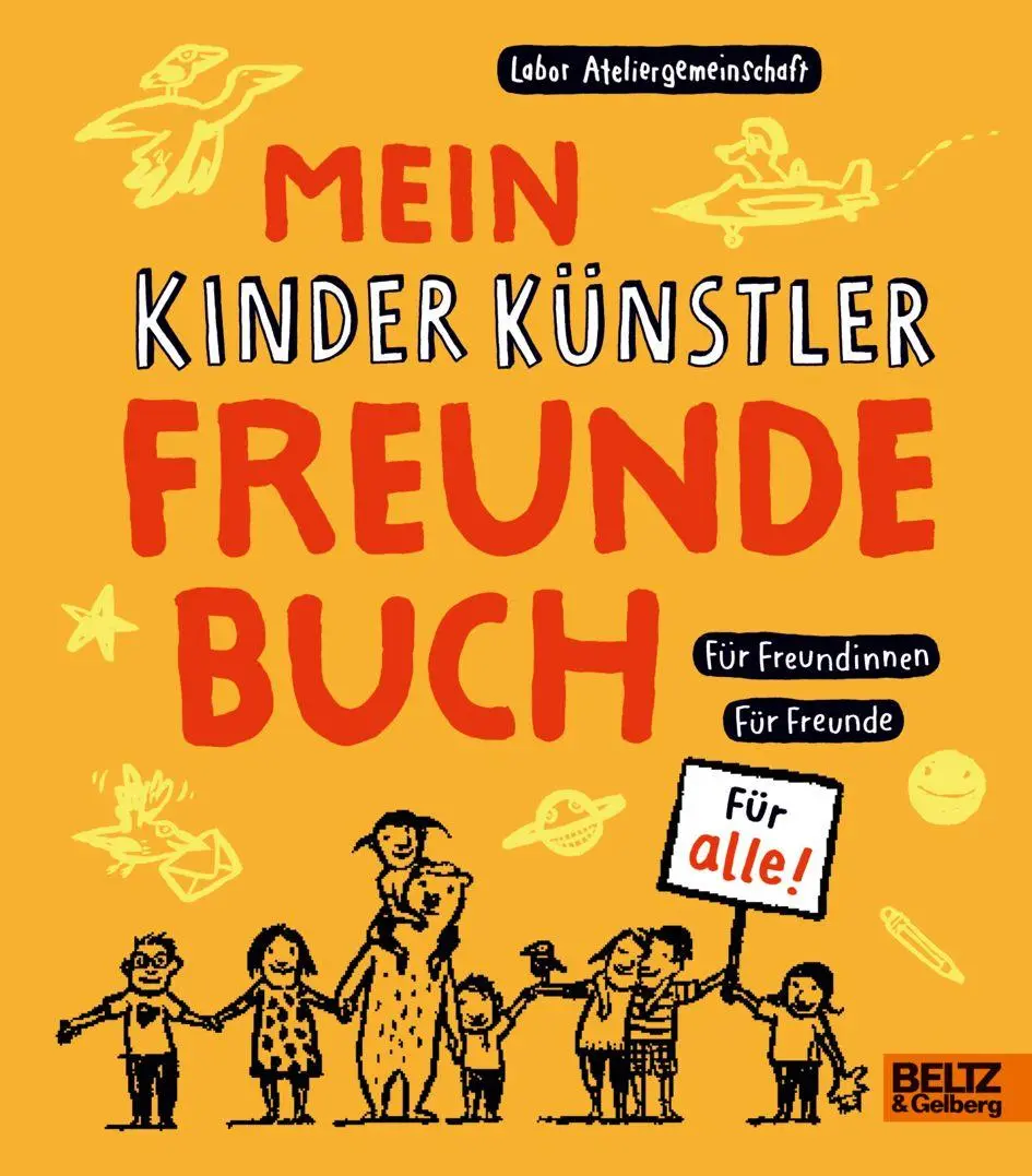 Cover: 9783407752468 | Mein Kinder Künstler Freundebuch | Labor Ateliergemeinschaft | Buch