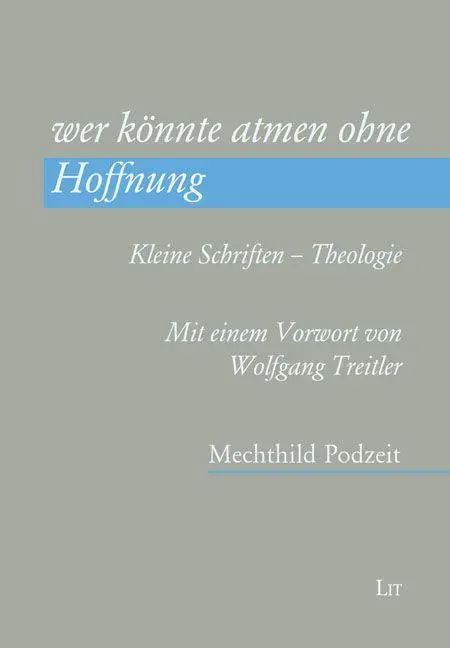 <i>wer könnte atmen ohne Hoffnung</i>