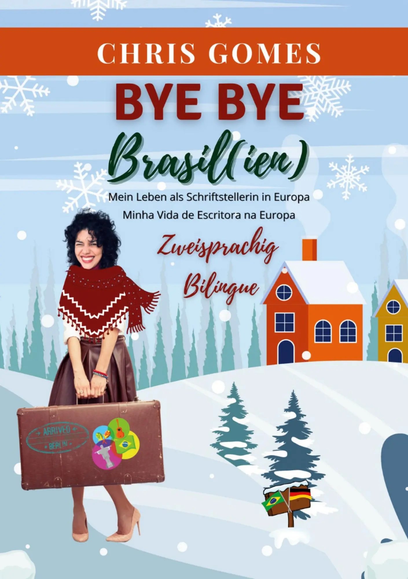 Cover: 9783754632468 | Bye bye Brasil(ien) | Chris Gomes | Taschenbuch | 144 S. | Deutsch