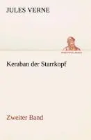 Cover: 9783849532468 | Keraban der Starrkopf | Zweiter Band | Jules Verne | Taschenbuch