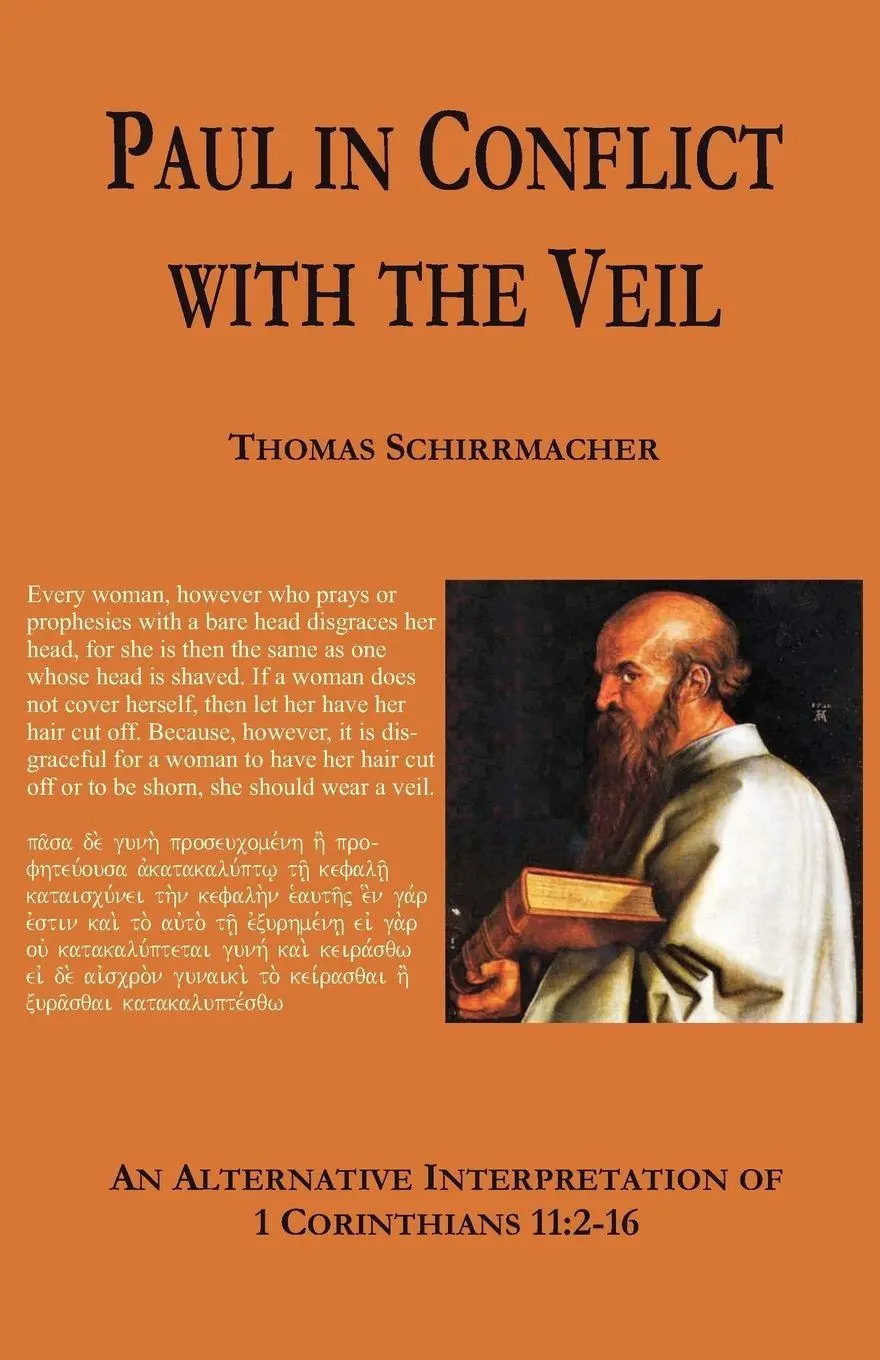 Cover: 9783933372468 | Paul in Conflict with the Veil | Thomas Schirrmacher | Taschenbuch