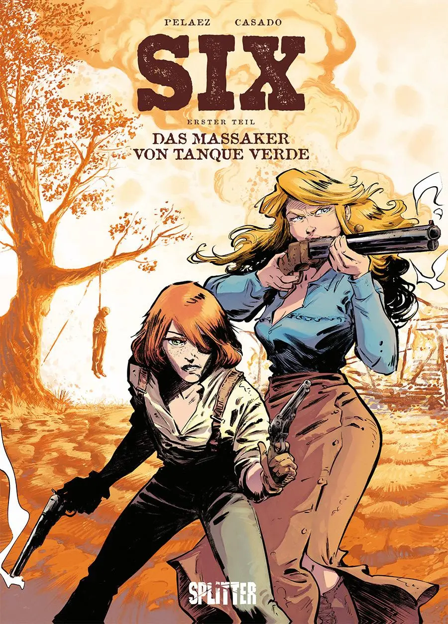 Cover: 9783987212468 | SIX. Band 1 | Das Massaker von Tanque Verde | Philippe Pelaez (u. a.)
